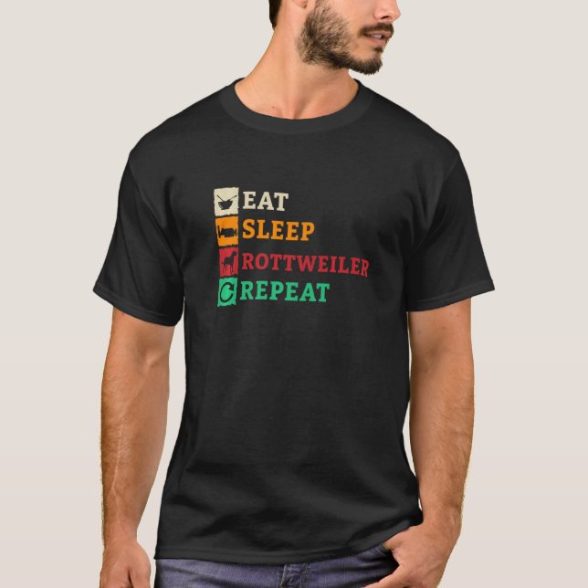 Camiseta Eat Sleep Rottweiler Repeat Rottweiler Dog Rottie (Anverso)