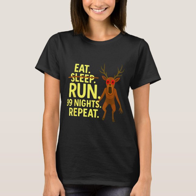Camiseta Eat Sleep Run 99 Nights Repeat Y Deer Funny Gamer  (Anverso)