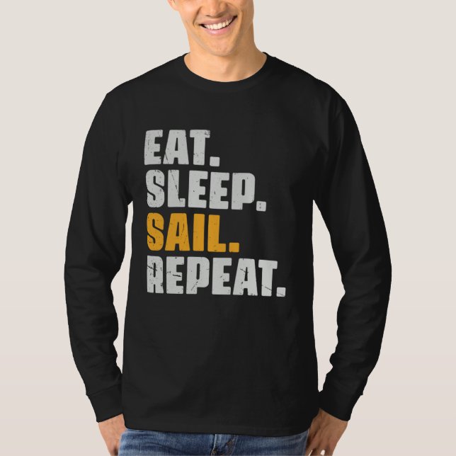 Camiseta Eat Sleep Sail Repeat   Sailing Sailor Retro Vinta (Anverso)
