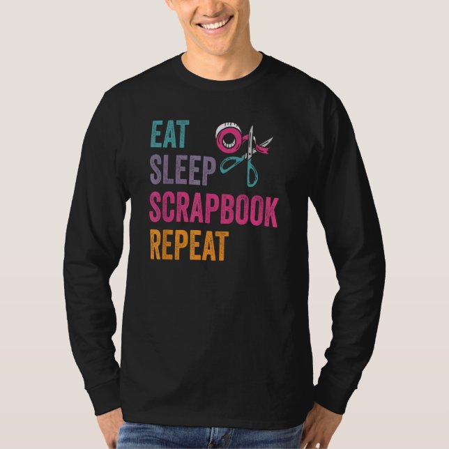 Camiseta Eat Sleep Scrapbook Crafting Scrapbooking Craft Cr (Anverso)
