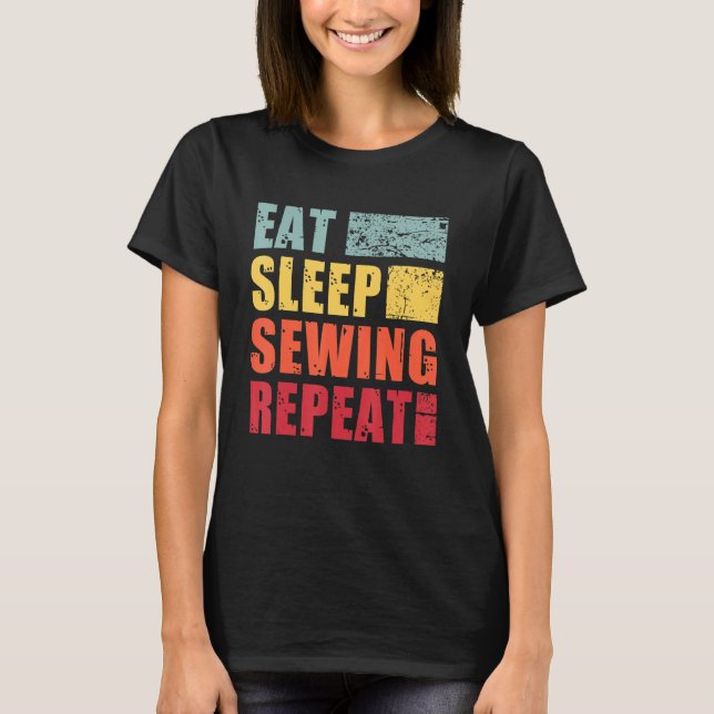 Camiseta Eat Sleep Sewing Repeat (Anverso)