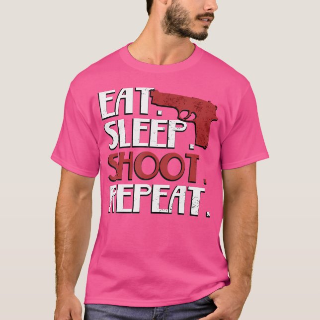 Camiseta Eat Sleep Shoot Repeat Shooting Guns (Anverso)