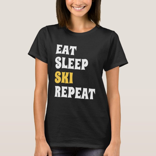 Camiseta Eat Sleep Ski Repetir Guay Winter Sport Ski (Anverso)