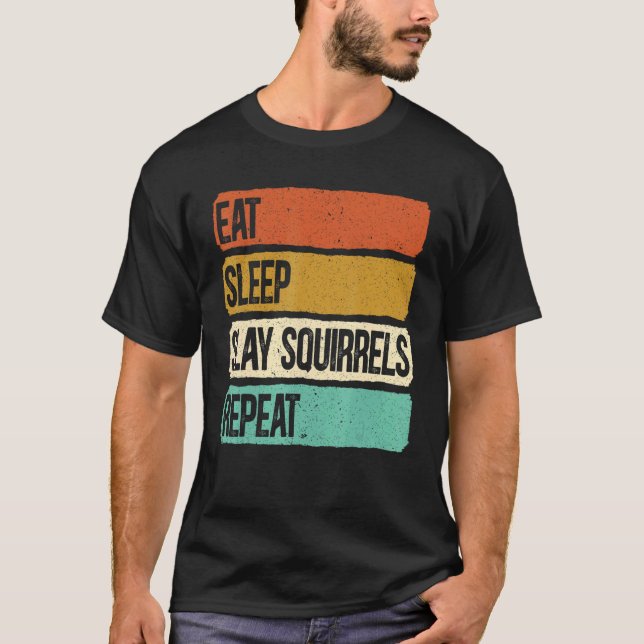 Camiseta Eat Sleep Slay Syacrels Repetir la caza de animale (Anverso)