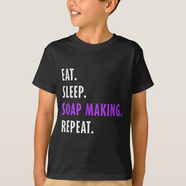 Camiseta Eat Sleep Soap Making Repeat - Crafters Soapmaking (Anverso)