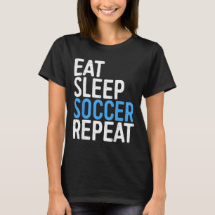 Camiseta Eat Sleep Soccer Repeat Hombres Mujeres N