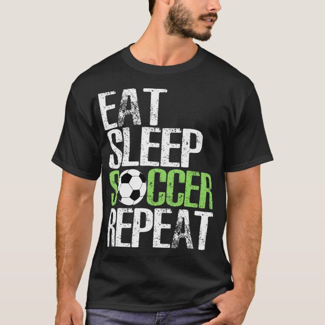 Camiseta Eat Sleep Soccer Repeat Shirt Guay Sport Player Gi (Anverso)