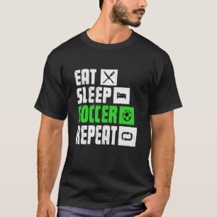 Camiseta Eat Sleep Soccer Repeat Soccer Player Coach