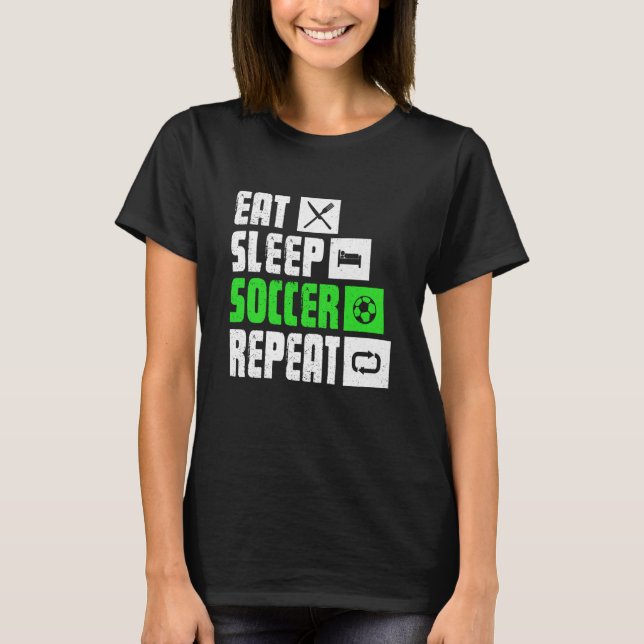 Camiseta Eat Sleep Soccer Repeat  Soccer Player Coach (Anverso)