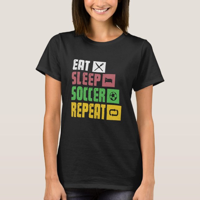 Camiseta Eat Sleep Soccer Repeat  Soccer Player Coach  1 (Anverso)