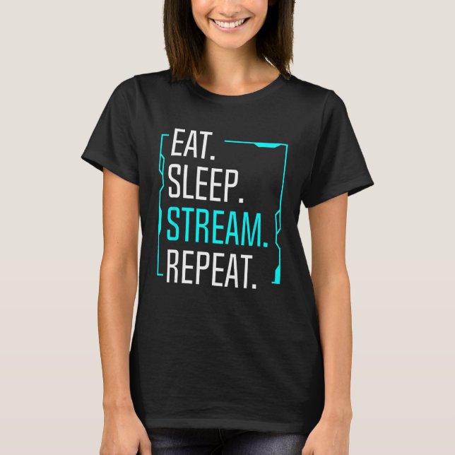 Camiseta Eat Sleep Stream Repetir streaming de película Str (Anverso)