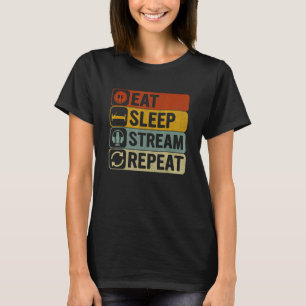 Camiseta Eat Sleep Stream Repetir transmisión retro de los 