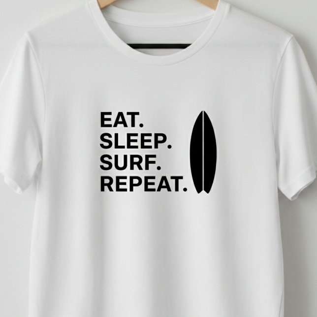 Camiseta Eat Sleep Surf Repeat Funny Surfing Quotes   (Subido por el creador)