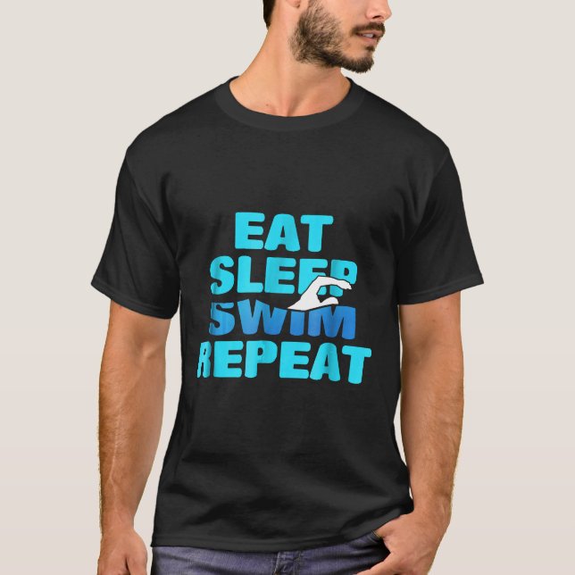 Camiseta Eat Sleep Swim Repetir Amantes De Natación (Anverso)