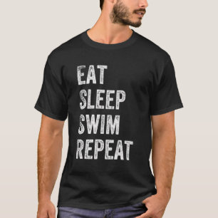 Camiseta Eat Sleep Swim Repetir Natación Tema Competitivo