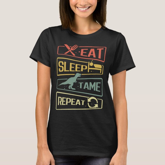 Camiseta Eat Sleep Tame Repeat Dinosaur (Anverso)