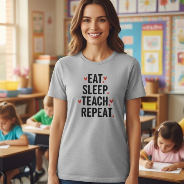 Camiseta Eat Sleep Teach Repeat Teacher Shirt (Subido por el creador)