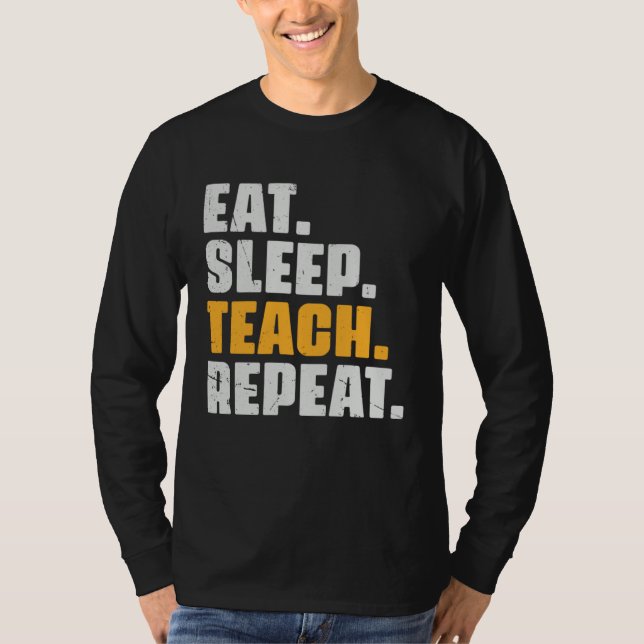 Camiseta Eat Sleep Teach Repeat  Teaching Teacher Retro Vin (Anverso)