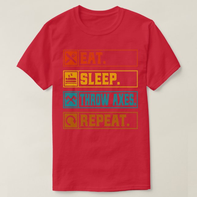Camiseta Eat Sleep Throw Axes Repeat Retro Ax Throwing Love (Diseño del anverso)