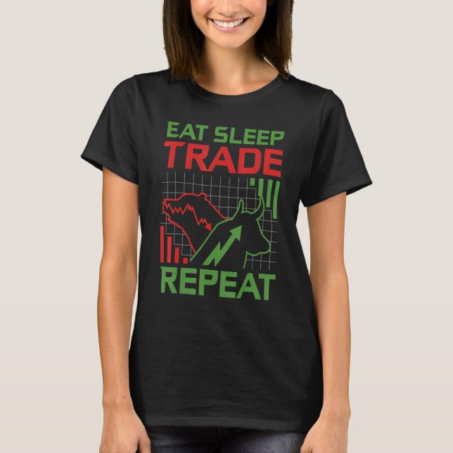Camiseta Eat Sleep Trade Repeat Stock Market Trader (Anverso)