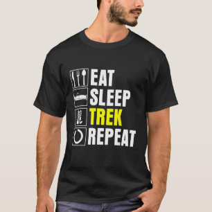 Camiseta Eat Sleep Trek Repetir Trekking de largo alcance