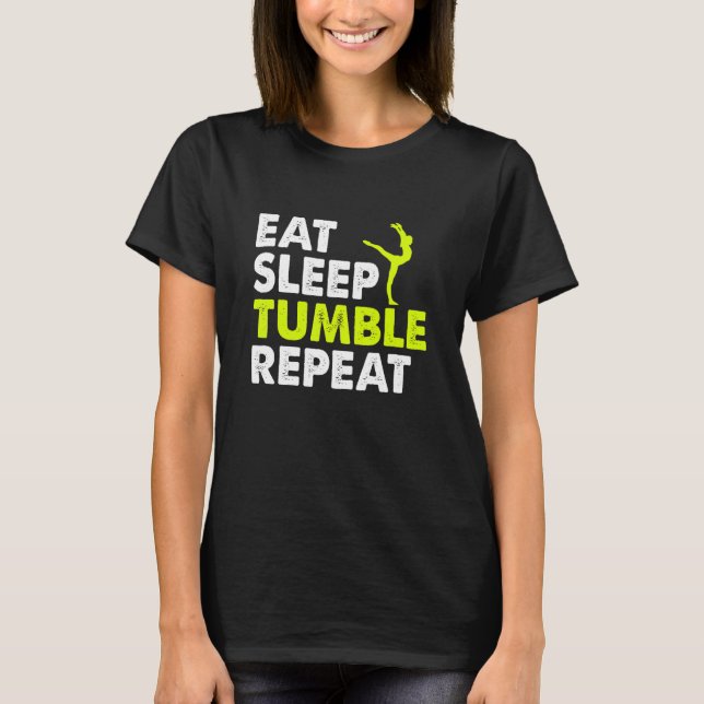 Camiseta Eat Sleep Tumble Repeat Gymnastics Player Life Rou (Anverso)