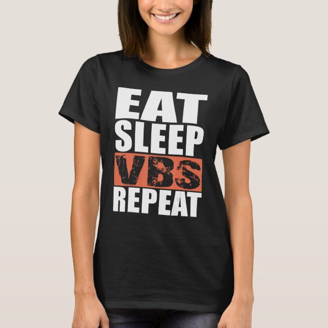 Camiseta Eat Sleep VBS Repeat (Anverso)