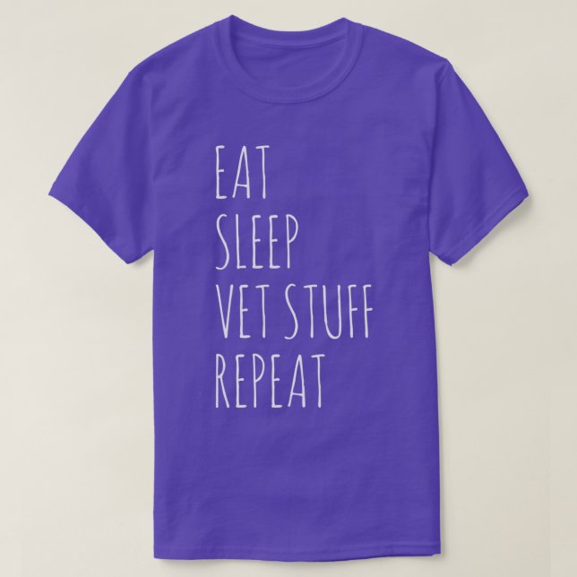 Camiseta Eat Sleep Vet Studs Repetir a los amantes de los a (Diseño del anverso)