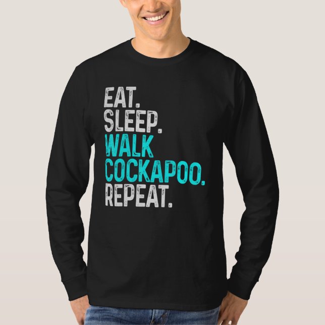 Camiseta Eat Sleep Walk Cockapoo Perro divertido Caminar (Anverso)