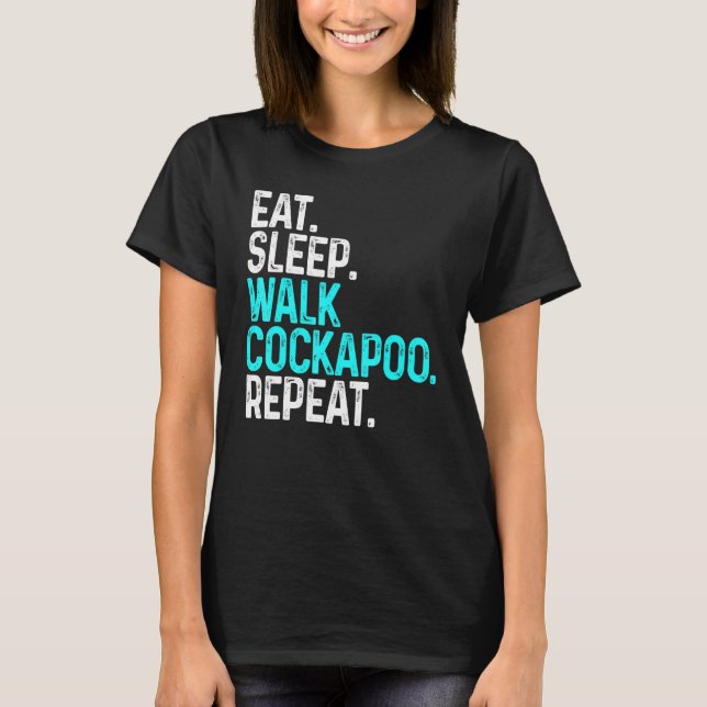 Camiseta Eat Sleep Walk Cockapoo Perro divertido Caminar (Anverso)