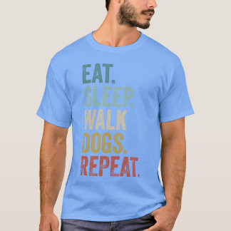 Camiseta Eat Sleep Walk Dogs Dog Walking Dog Lover amigo f