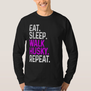 Camiseta Eat Sleep Walk Husky Repetir Perro Gracioso Camina