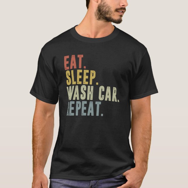 Camiseta Eat Sleep Wash Car Repeat Car Wash (Anverso)