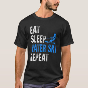 Camiseta Eat Sleep Water Ski Repetir el esquí acuático
