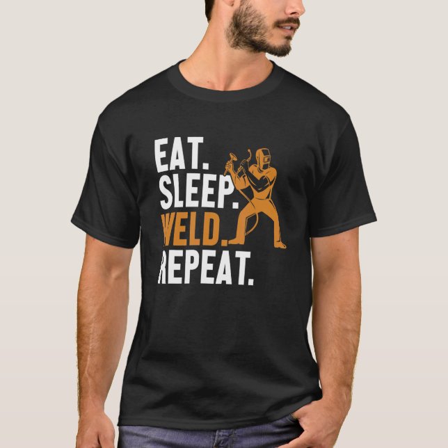 Camiseta Eat Sleep Weld Repeat Mig Rig Inspector Tig Tack W (Anverso)