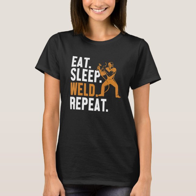 Camiseta Eat Sleep Weld Repeat Mig Rig Inspector Tig Tack W (Anverso)