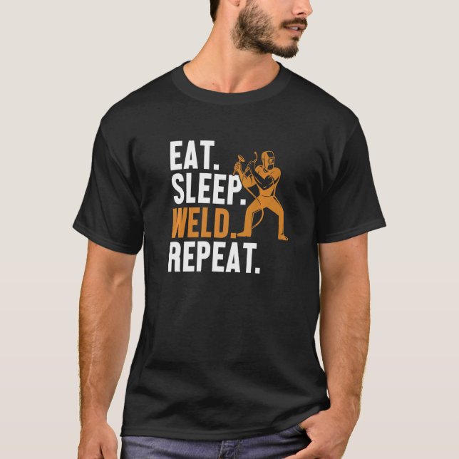 Camiseta Eat Sleep Weld Repeat Mig Rig Inspector Tig Tack W (Anverso)
