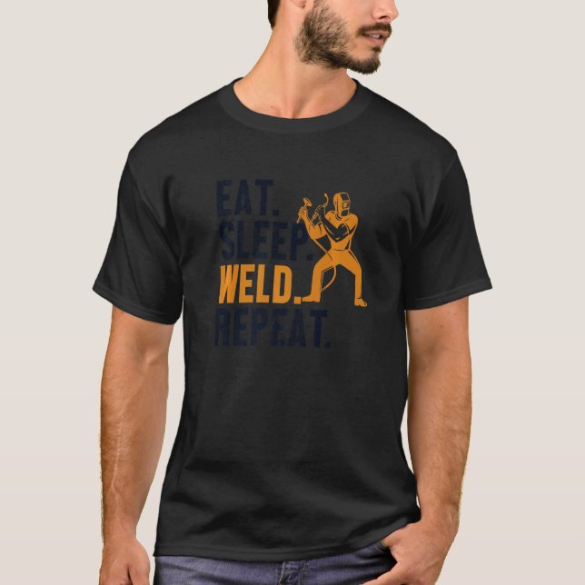 Camiseta Eat Sleep Weld Repeat Tig Tack Mig Rig Inspector W (Anverso)