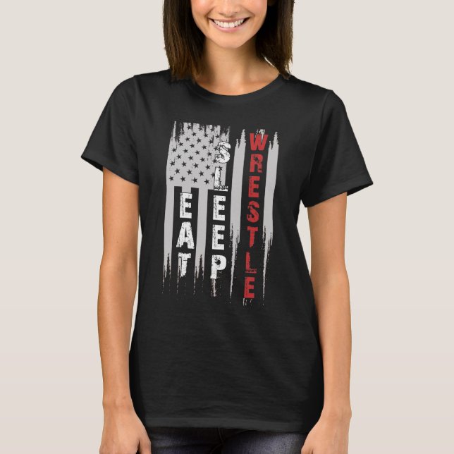 Camiseta Eat Sleep Wrestle Bandera de los Estados Unidos de (Anverso)