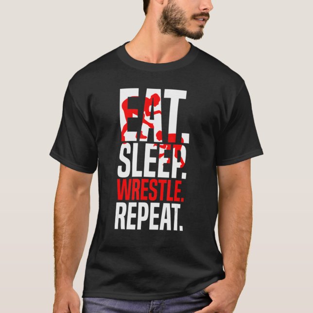 Camiseta Eat Sleep Wrestle Repeat Funny Wrestler Wrestling  (Anverso)