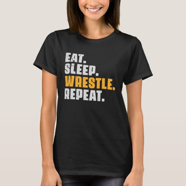 Camiseta Eat Sleep Wrestle Repeat   Wrestler Wrestling Vint (Anverso)