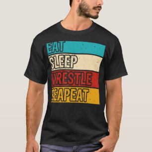 Camiseta Eat Sleep Wrestle Repetir la lucha de los hombres 
