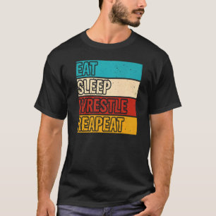 Camiseta Eat Sleep Wrestle Repetir la lucha de los hombres