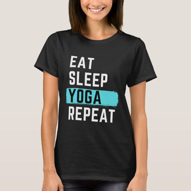 Camiseta Eat Sleep Yoga Repeat 62 (Anverso)