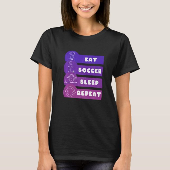 Camiseta Eat Soccer Sleep Repeat Play Soccer (Anverso)