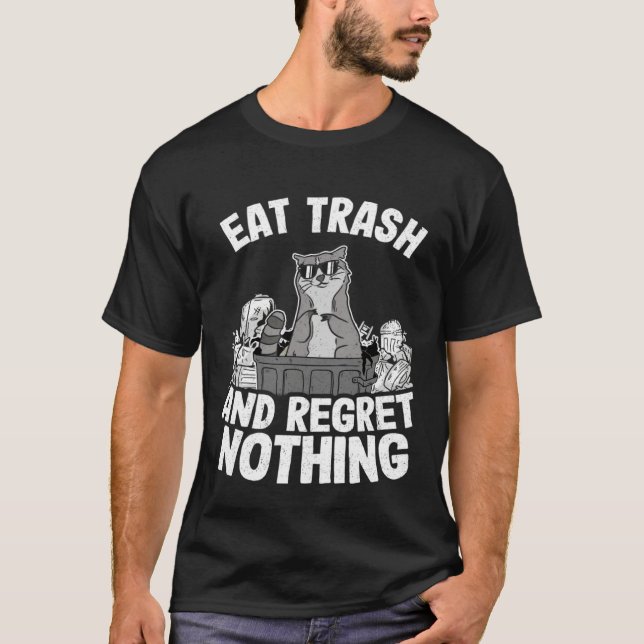 Camiseta Eat Trash And Regret Nothing Raccoon  4 (Anverso)