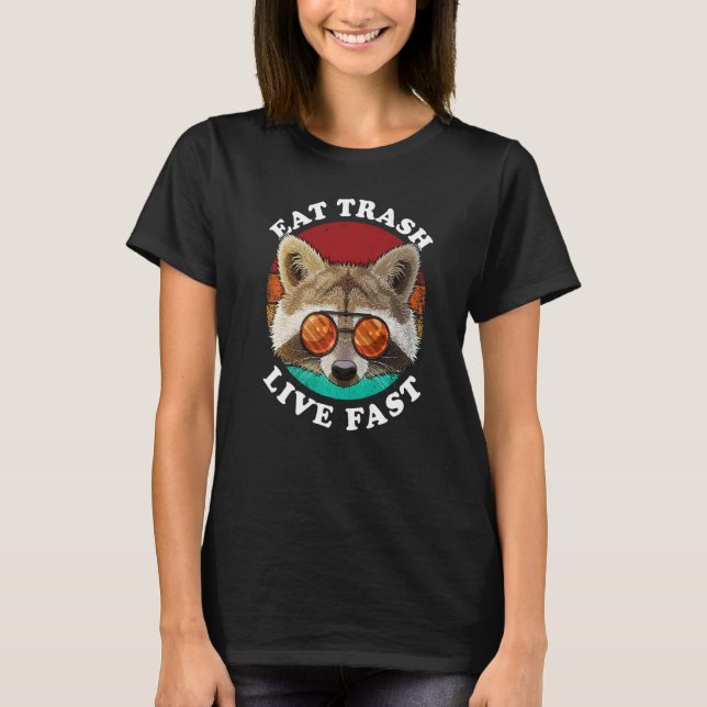 Camiseta Eat Trash Live Fast  Raccoon Trash Panda Pun (Anverso)