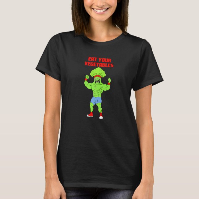Camiseta Eat Your Vegetables Broccoli Weightlifting Gym Str (Anverso)