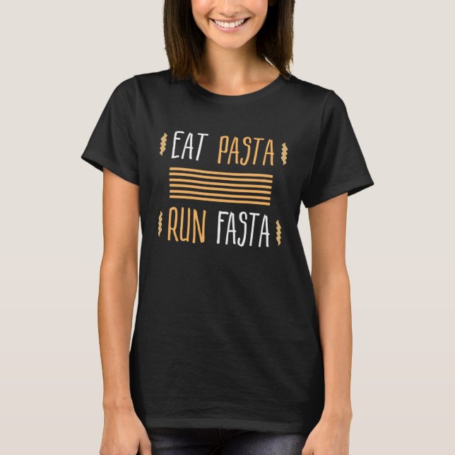 Camiseta Eate Pasta Run Fasta (Anverso)