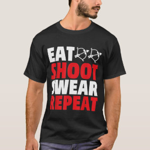 Camiseta Eate Shoot Swear Repeat Arrow Bow Hunting Archery